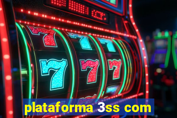 plataforma 3ss com